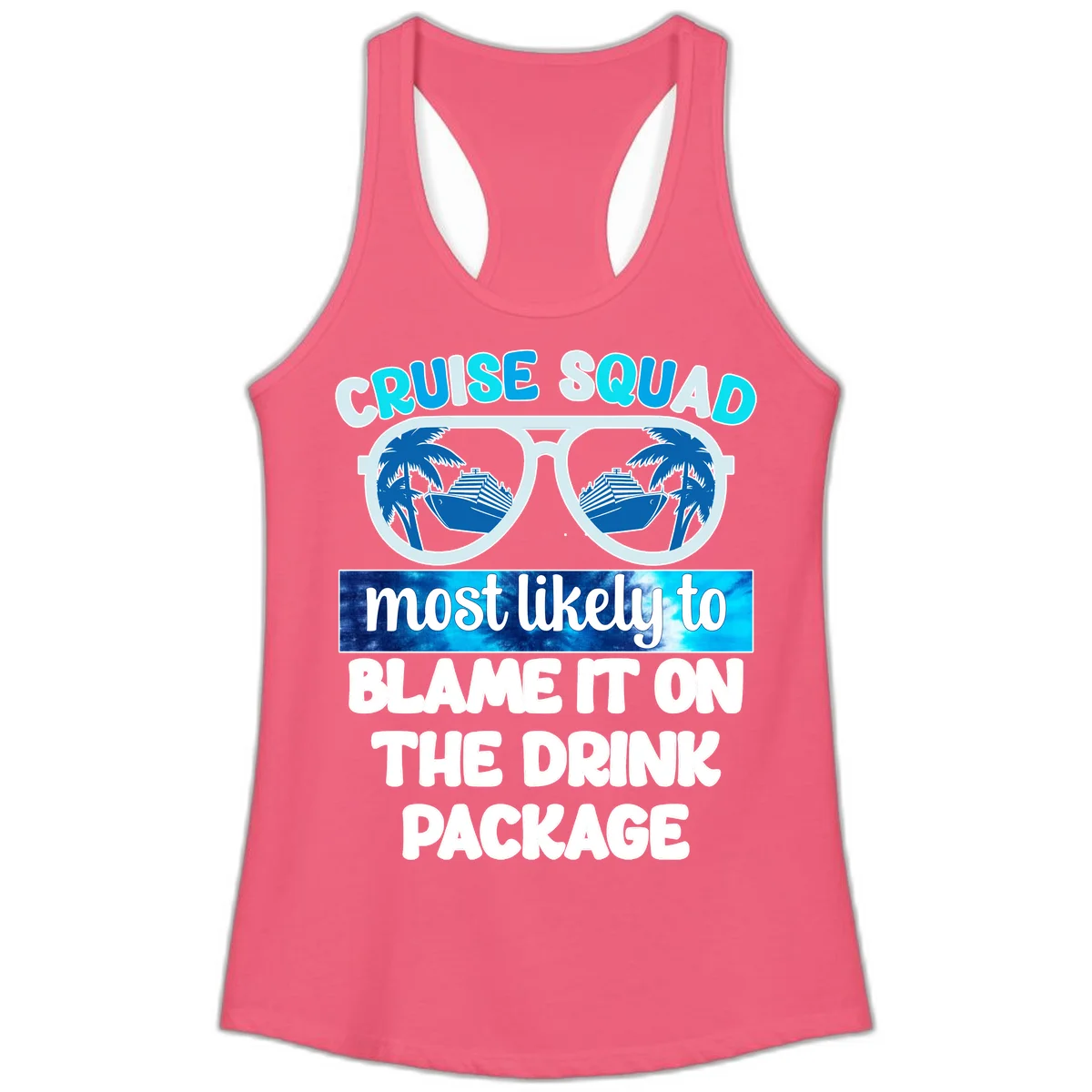 Cruise Squad Blame It On The Drink Package Ladies Tank in Hot Pink