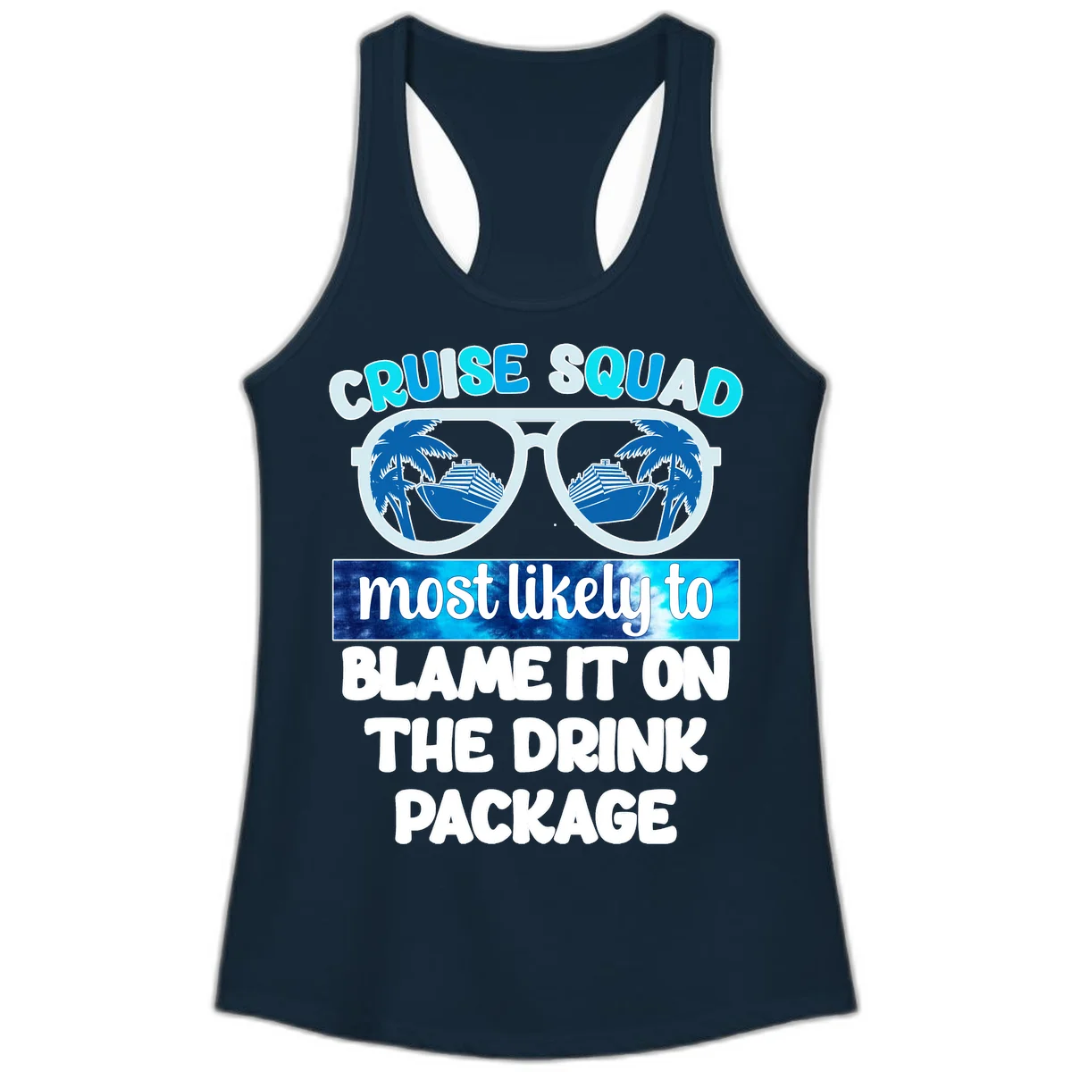 Cruise Squad Blame It On The Drink Package Ladies Tank in Solid Midnight Navy