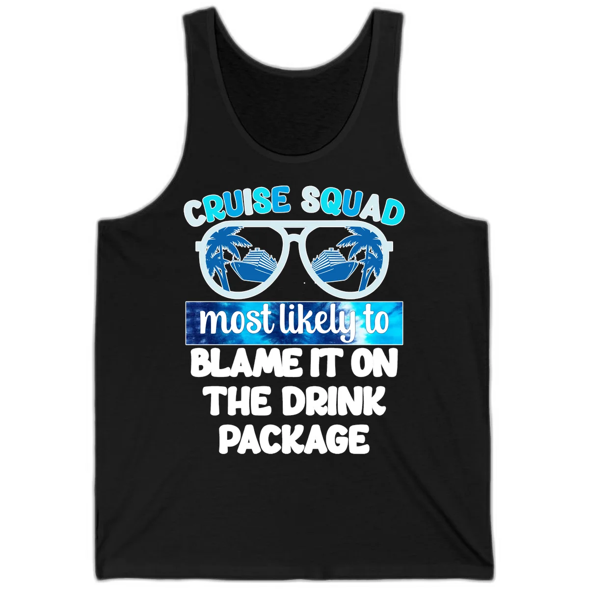 Cruise Squad Blame It On The Drink Package Tank in Black