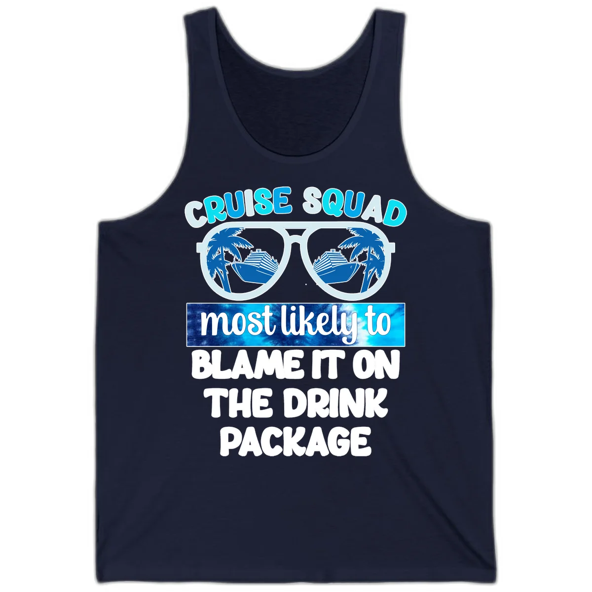 Cruise Squad Blame It On The Drink Package Tank in Navy