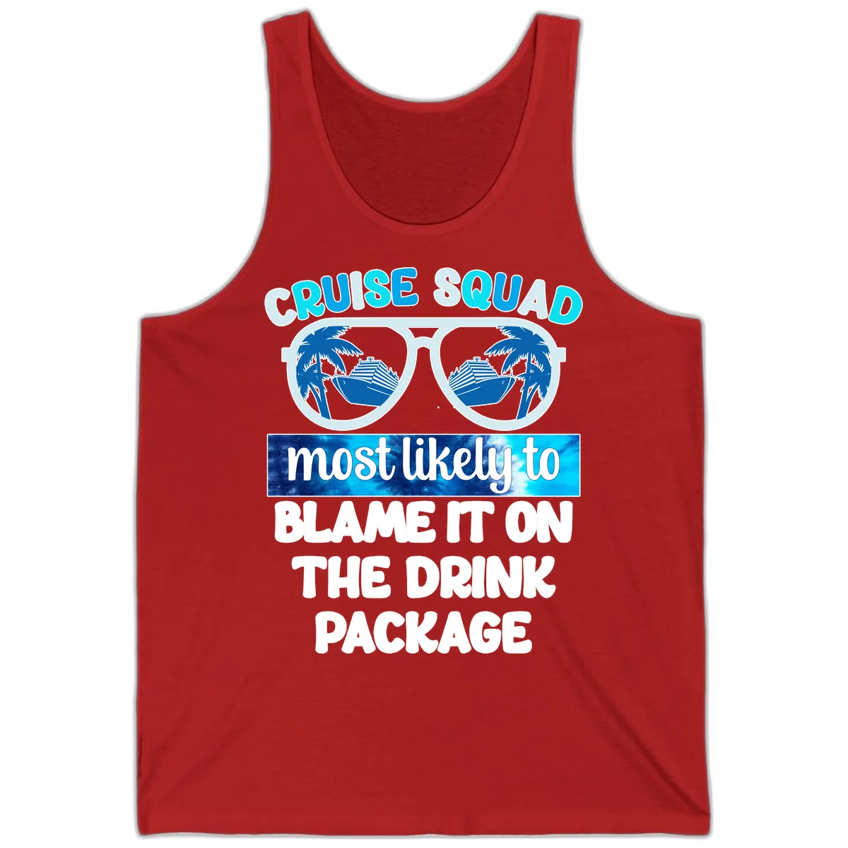 Cruise Squad Blame It On The Drink Package Tank in Red