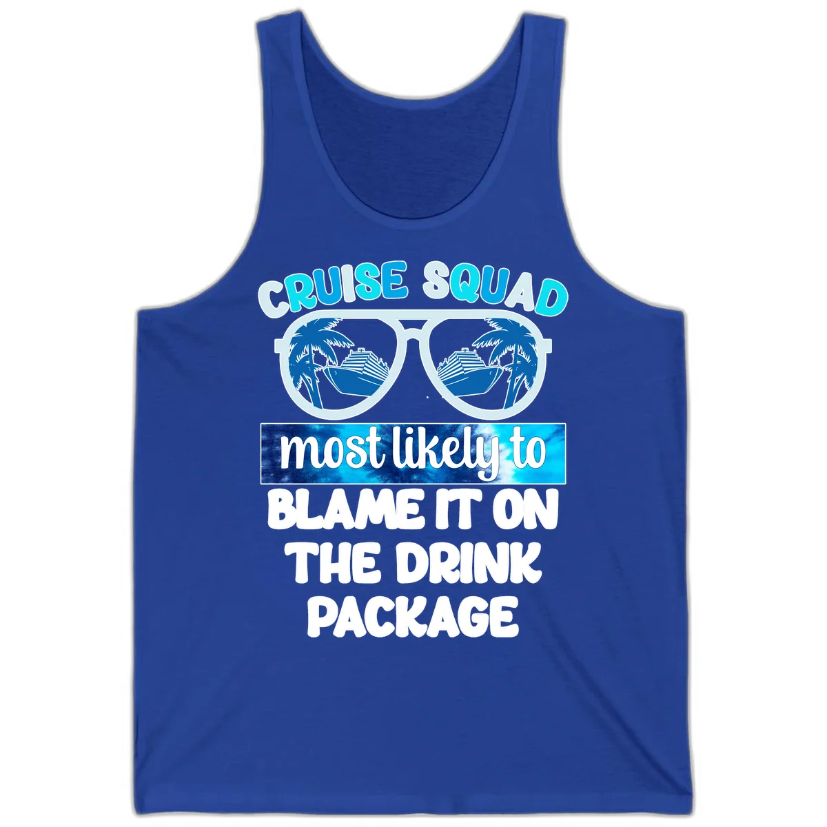 Cruise Squad Blame It On The Drink Package Tank in True Royal