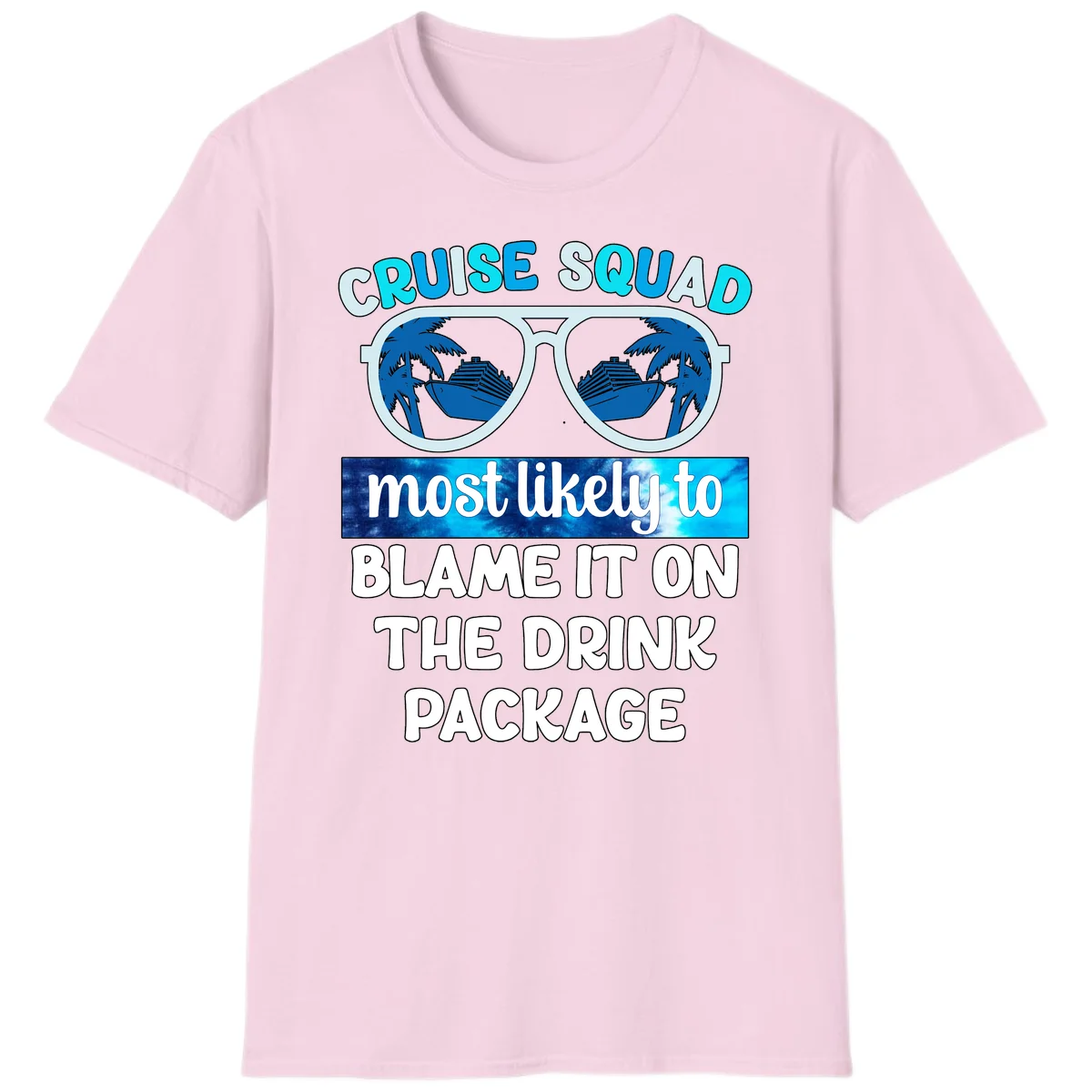 Cruise Squad Blame It On The Drink Package T-Shirt in Light Pink