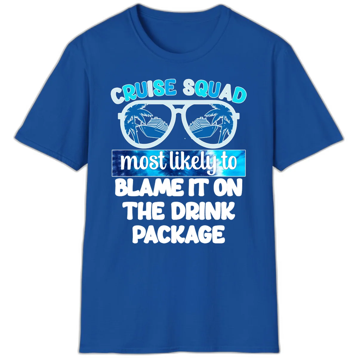 Cruise Squad Blame It On The Drink Package T-Shirt in Royal