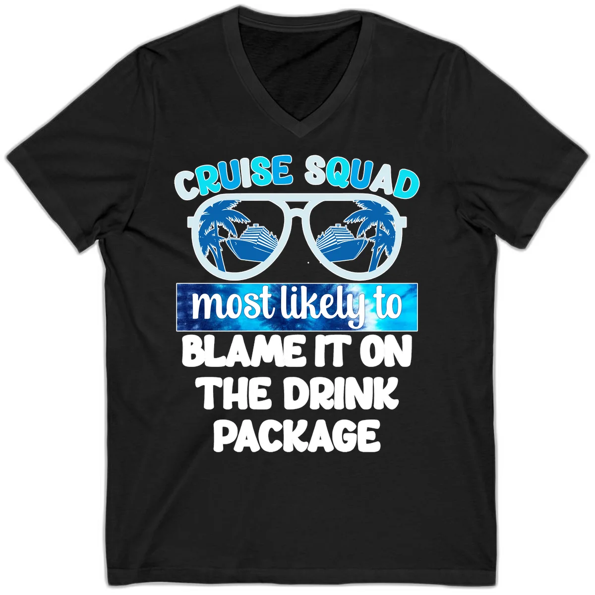 Cruise Squad Blame It On The Drink Package V-Neck in Black