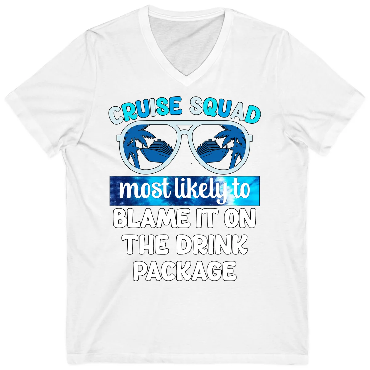 Cruise Squad Blame It On The Drink Package V-Neck in White