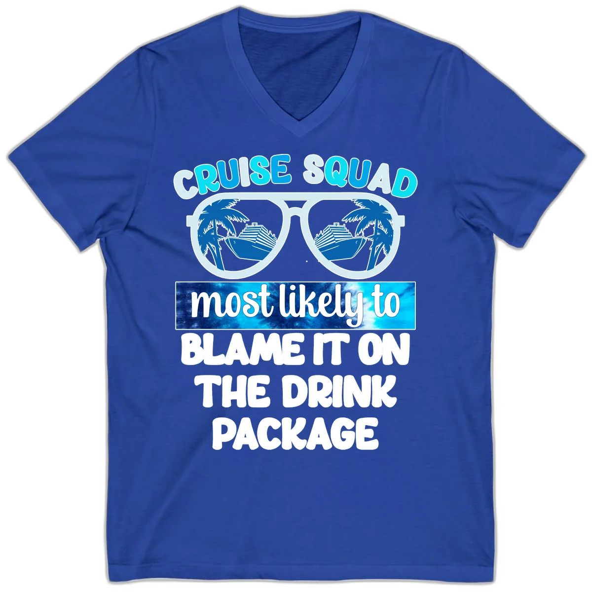 Cruise Squad Blame It On The Drink Package V-Neck in True Royal
