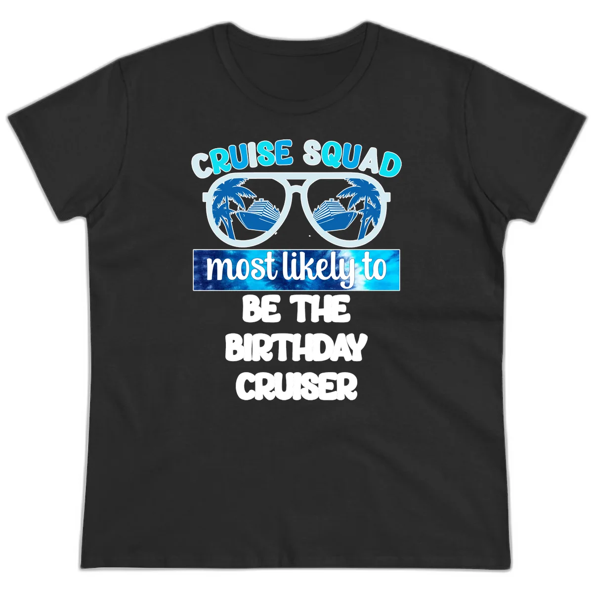 Cruise Squad Birthday Vibes Ladies Cruise Tee in Black