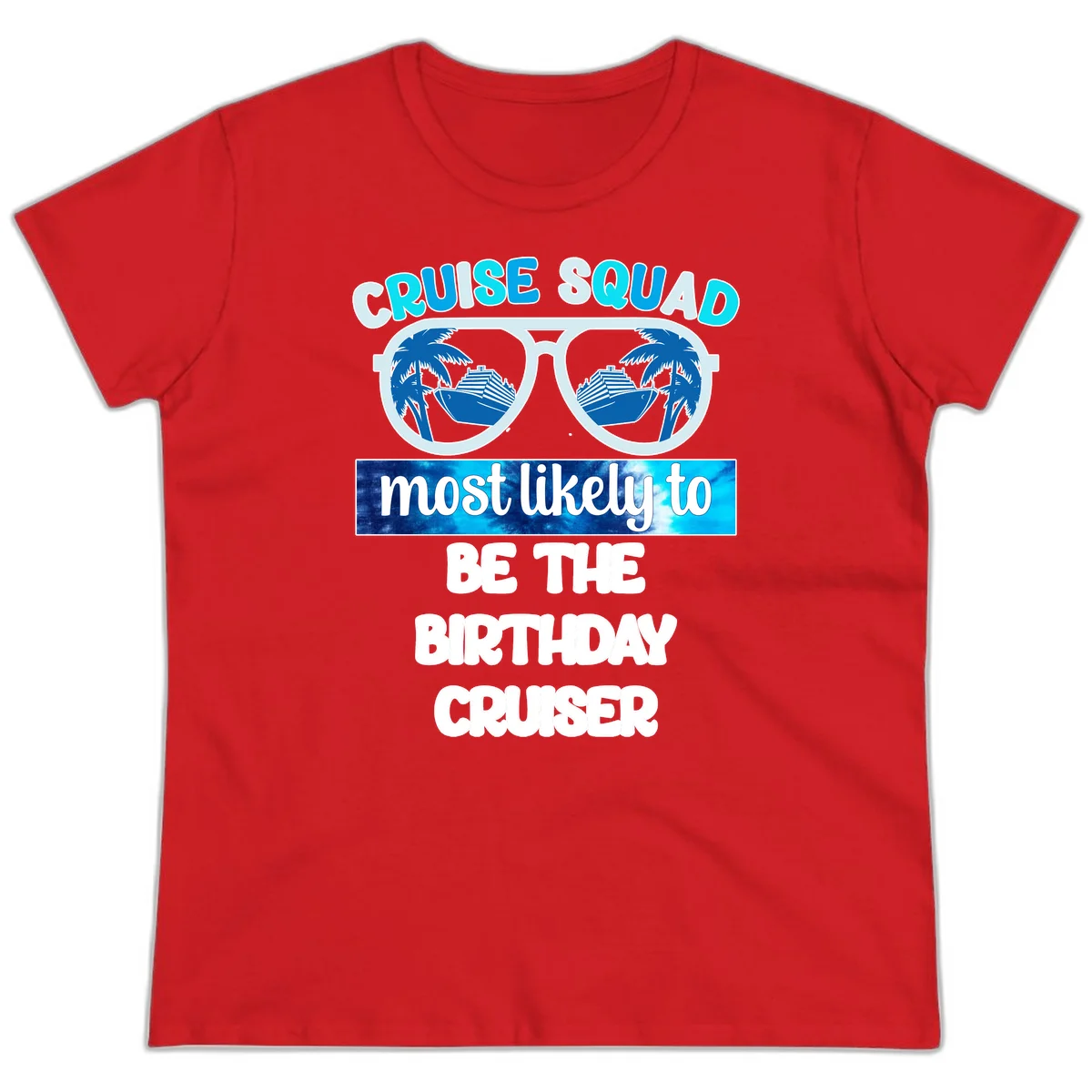 Cruise Squad Birthday Vibes Ladies Cruise Tee in Red