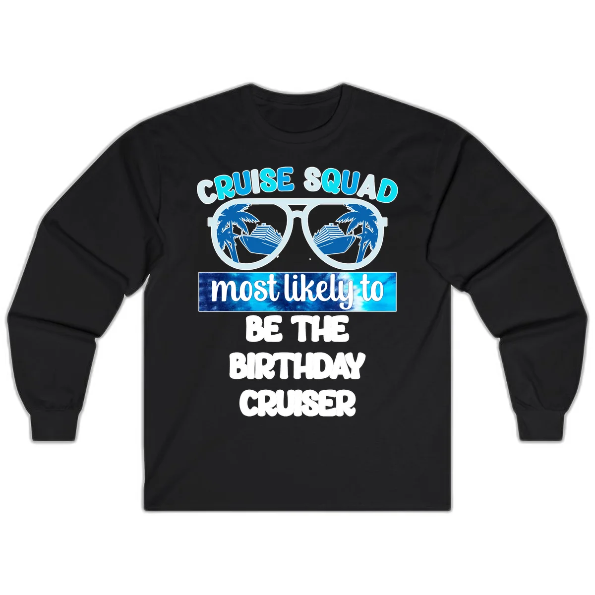 Cruise Squad Birthday Vibes Long Sleeve Tee in Black