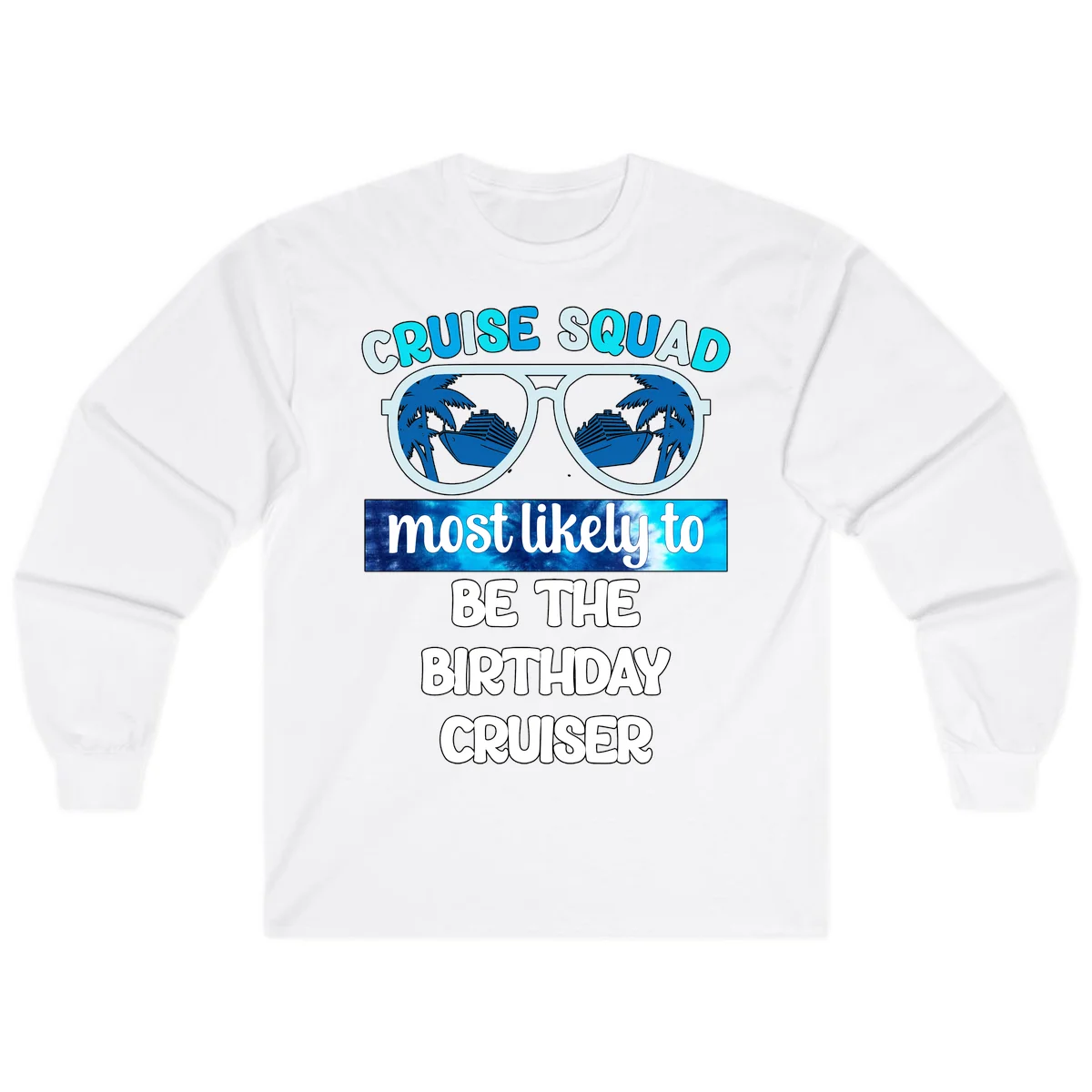 Cruise Squad Birthday Vibes Long Sleeve Tee in White