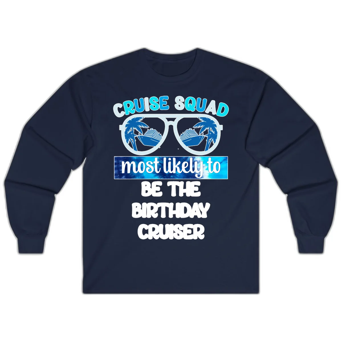 Cruise Squad Birthday Vibes Long Sleeve Tee in Navy