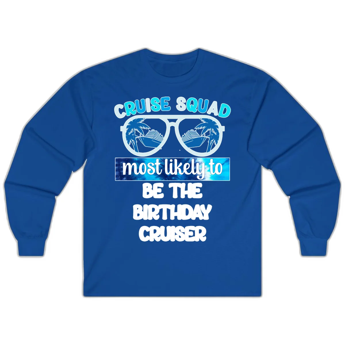 Cruise Squad Birthday Vibes Long Sleeve Tee in Royal