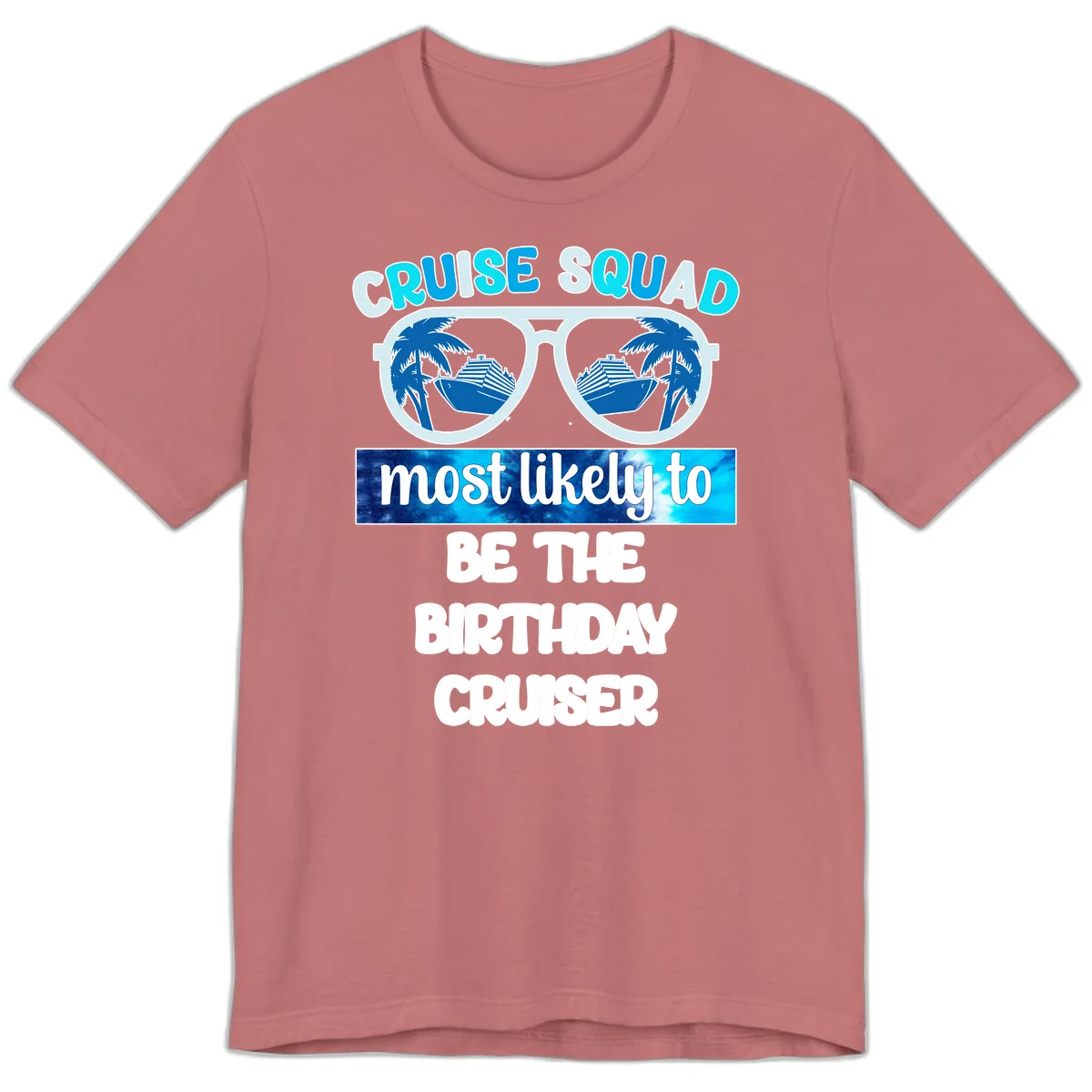 Cruise Squad Birthday Vibes Premium T-Shirt in Mauve