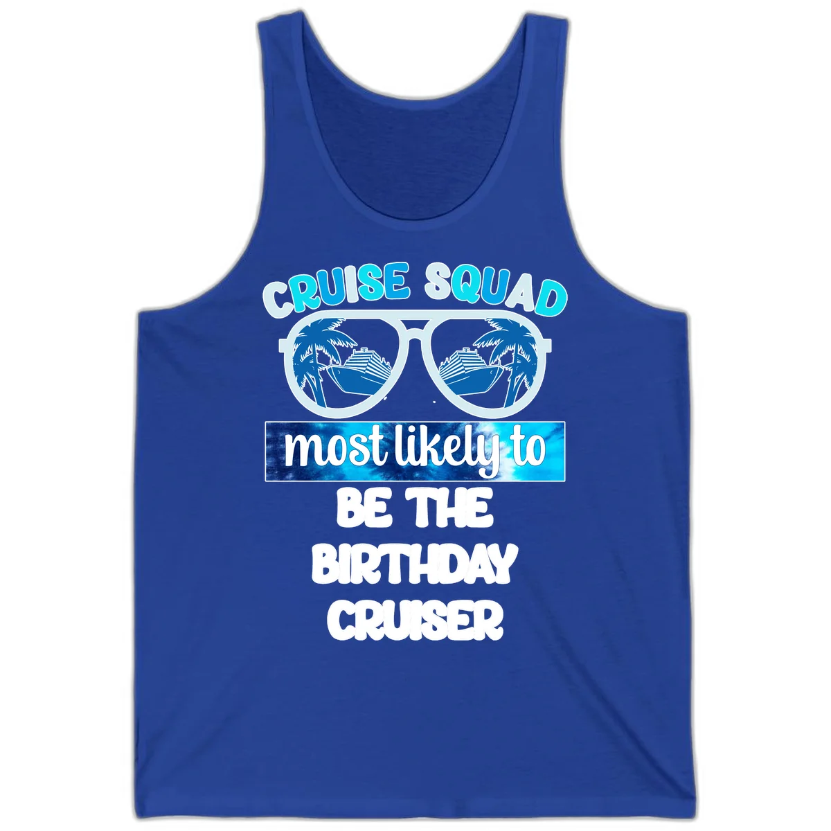 Cruise Squad Birthday Vibes Cruise Tank Top in True Royal