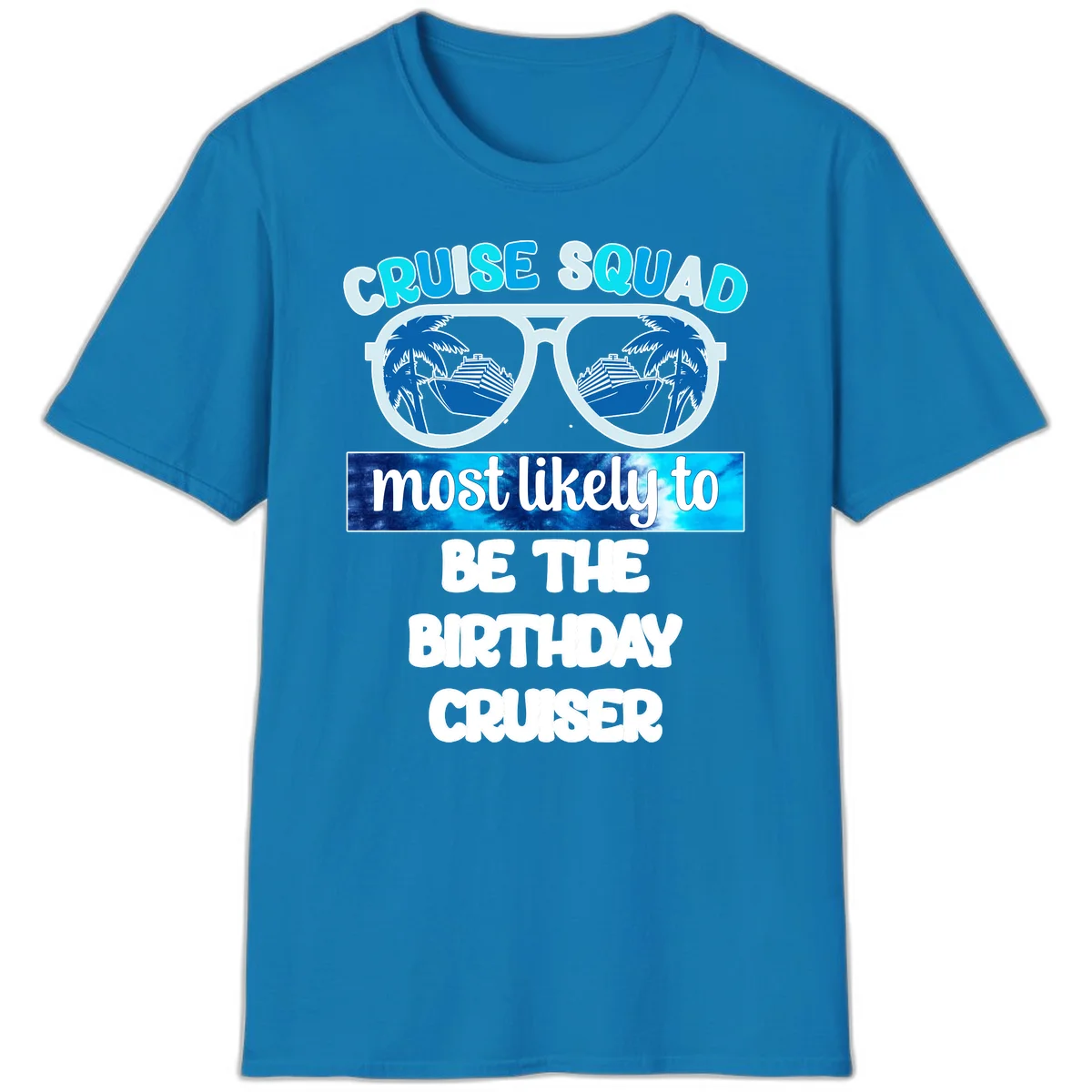 Cruise Squad Birthday Vibes T-Shirt in Sapphire