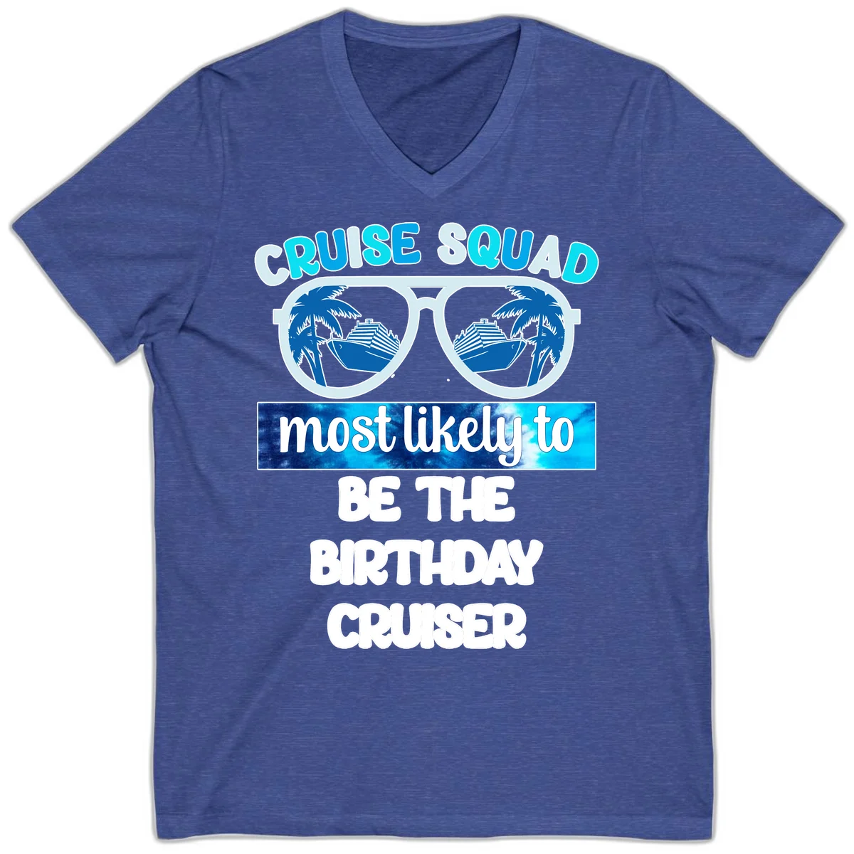 Cruise Squad Birthday Vibes V-Neck Cruise Tee in Heather True Royal
