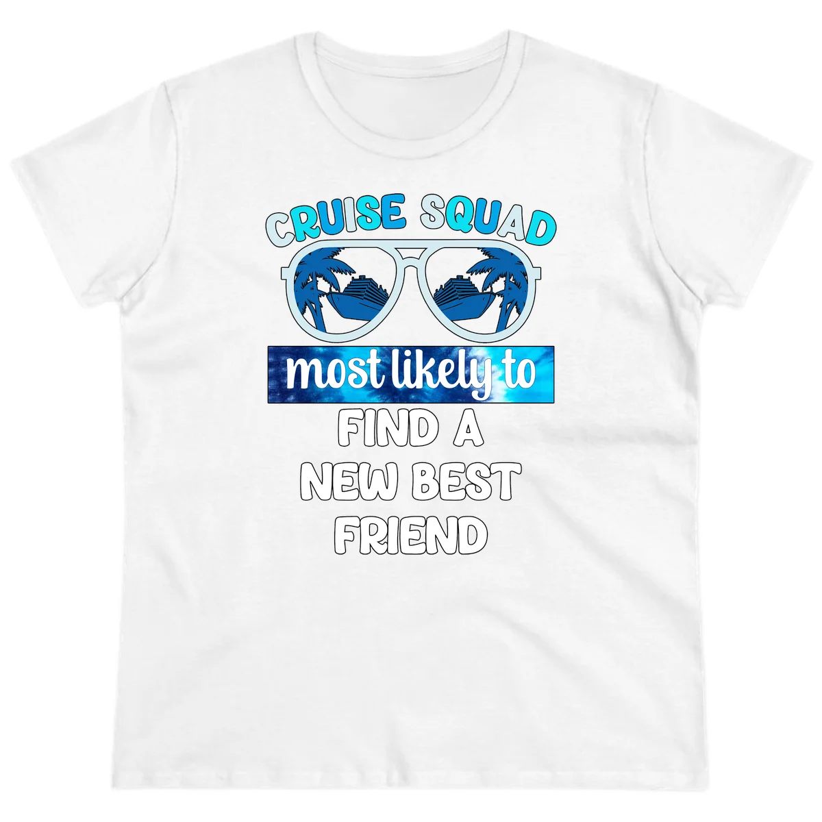 Cruise Squad Best Friend Sunglasses Ladies Tee in White