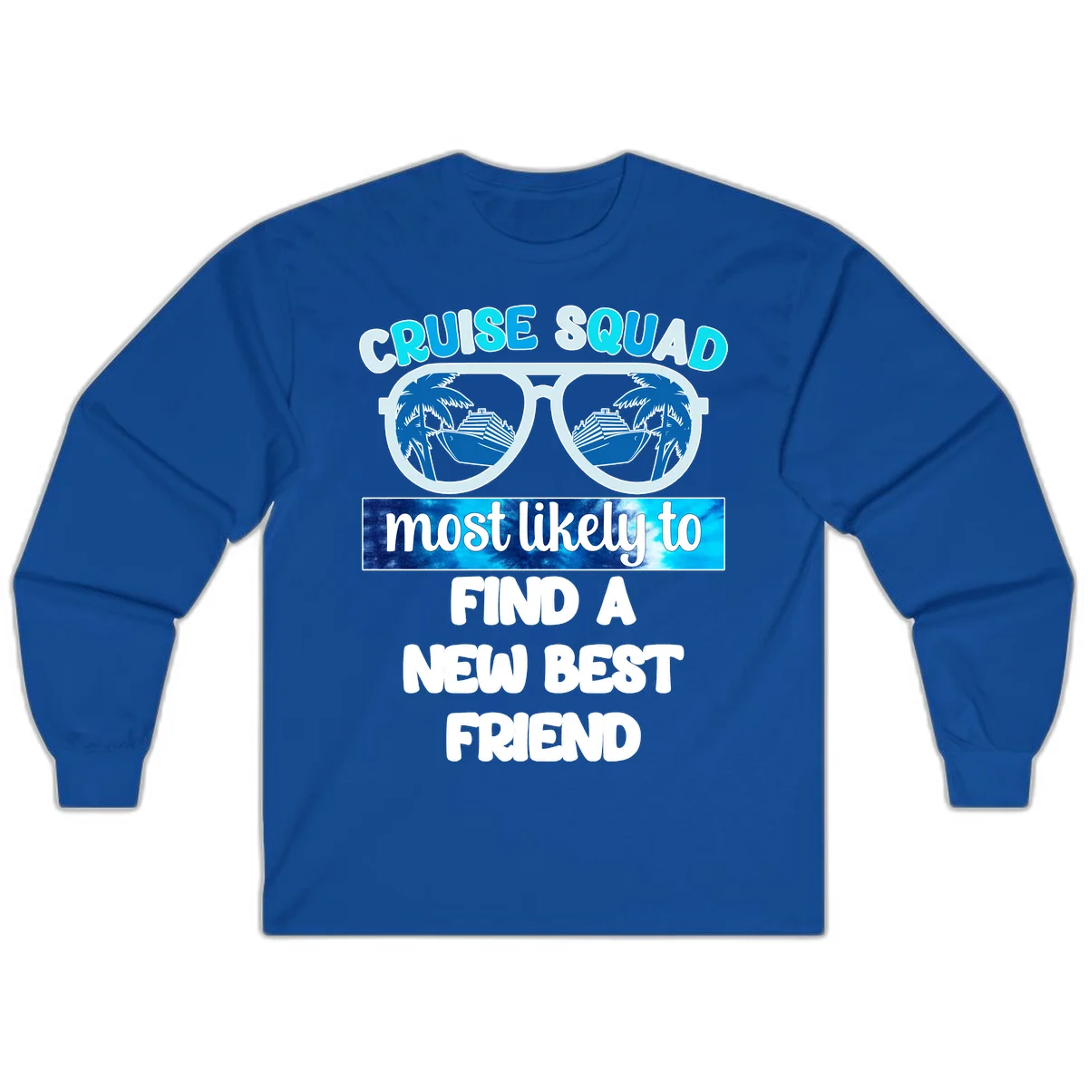 Cruise Squad Best Friend Sunglasses Long Sleeve in Royal