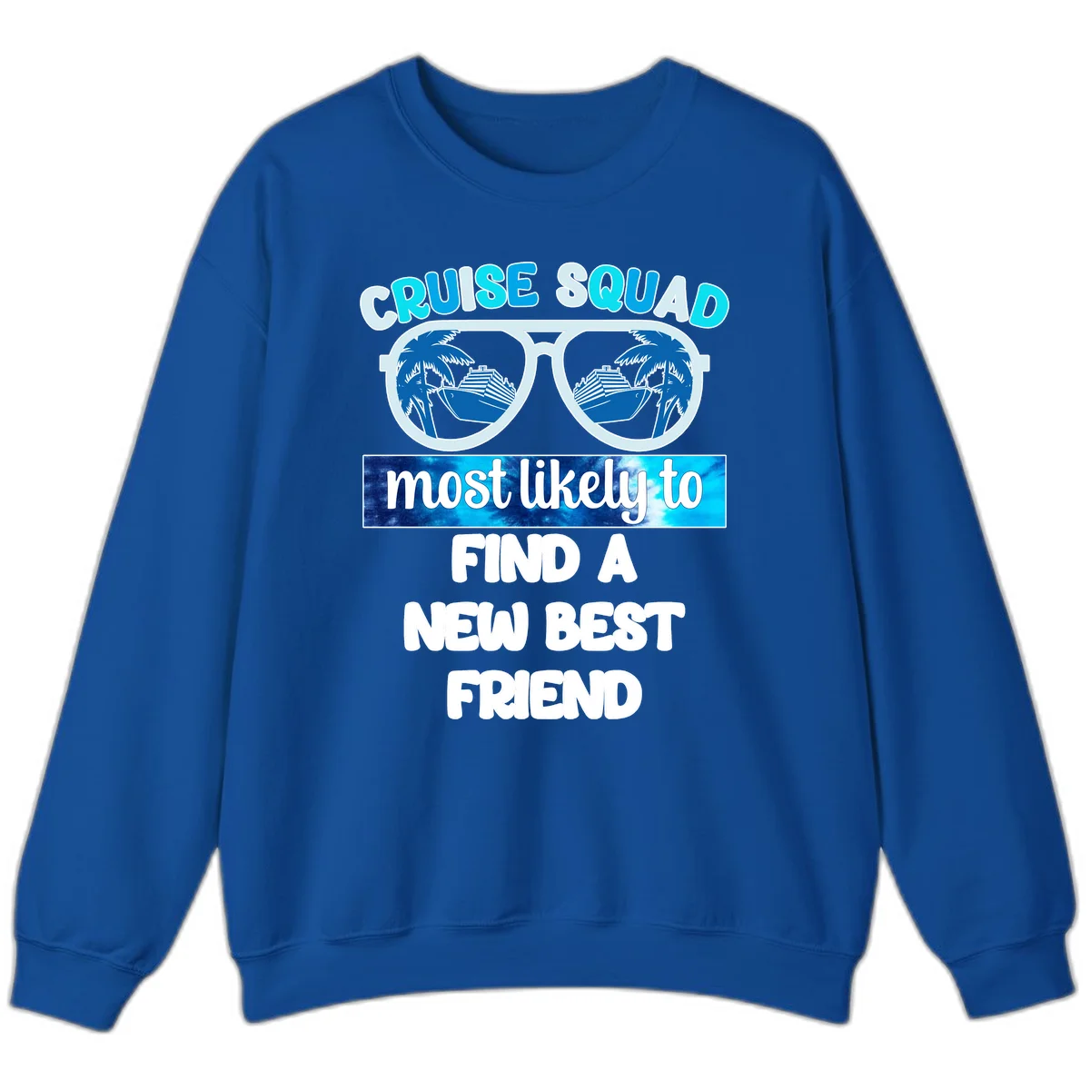 Cruise Squad Best Friend Sunglasses Sweatshirt in Royal