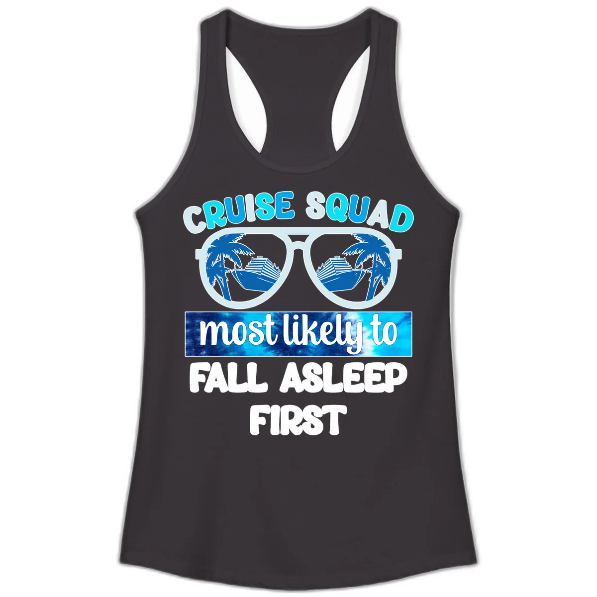 Cruise Squad Most Likely To Fall Asleep First Ladies Tank in Black