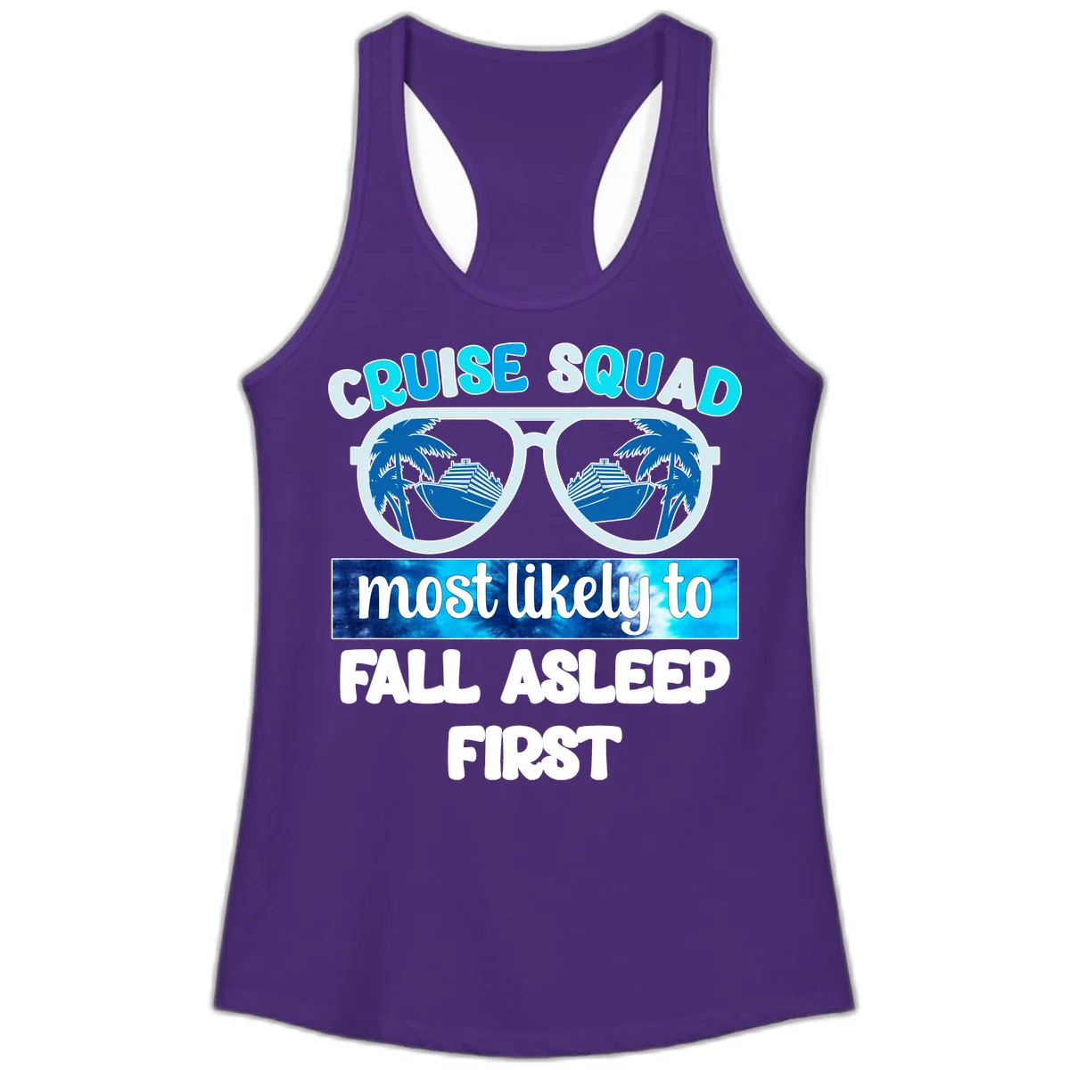 Cruise Squad Most Likely To Fall Asleep First Ladies Tank in Solid Purple Rush