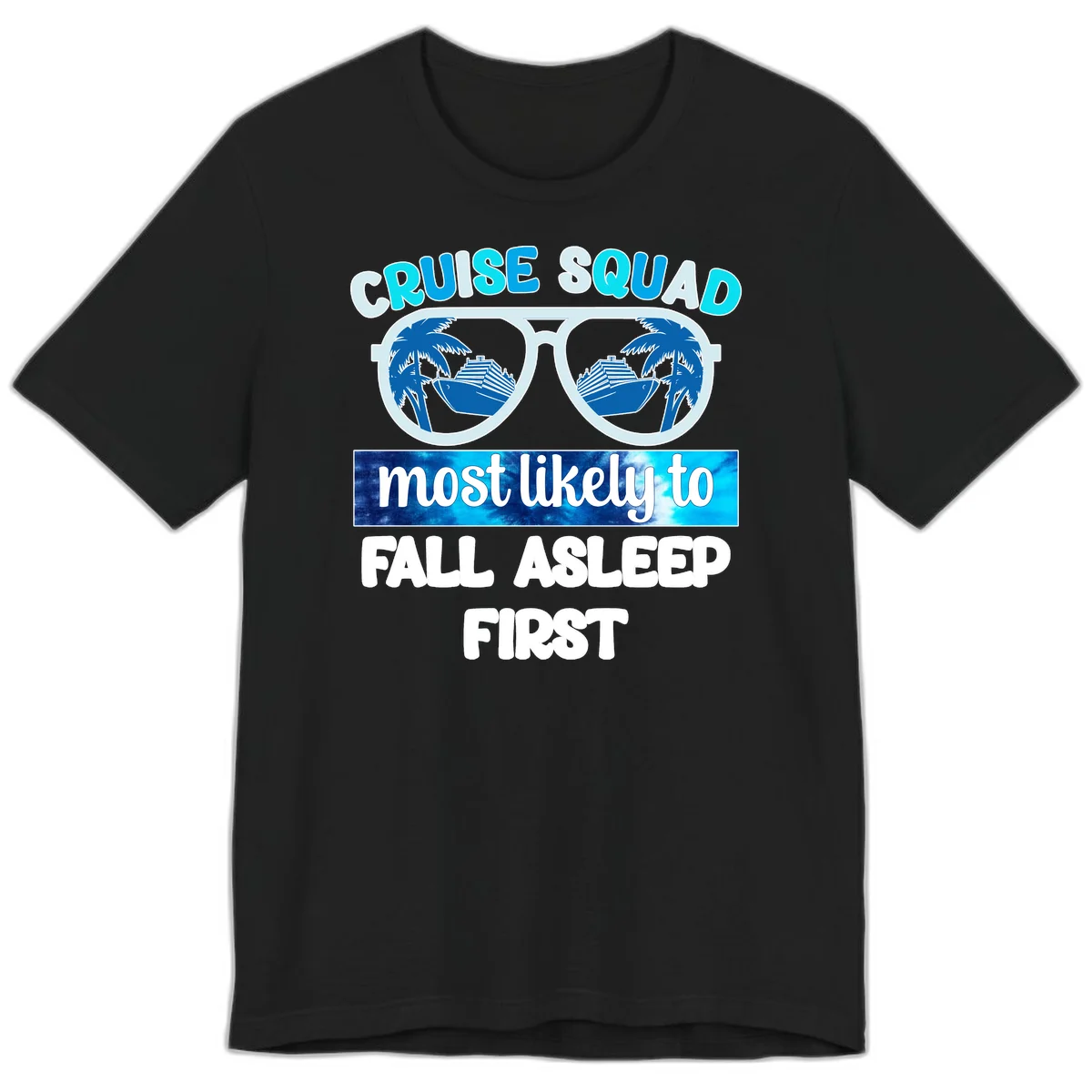 Cruise Squad Most Likely To Fall Asleep First Premium T-Shirt in Black