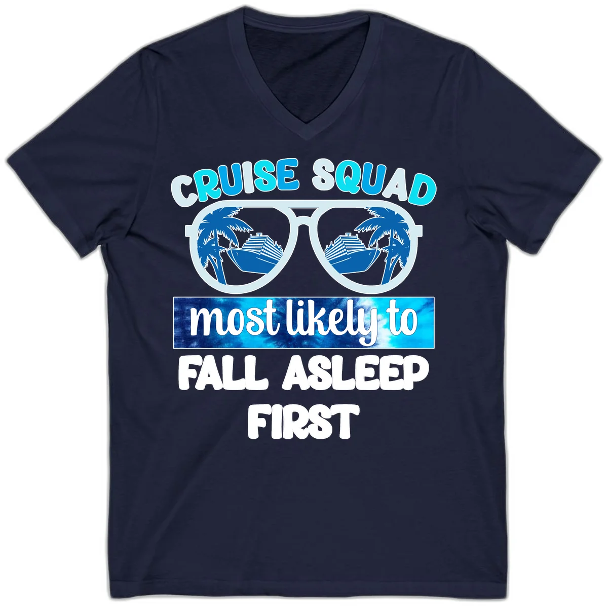 Cruise Squad Most Likely To Fall Asleep First V-Neck in Navy