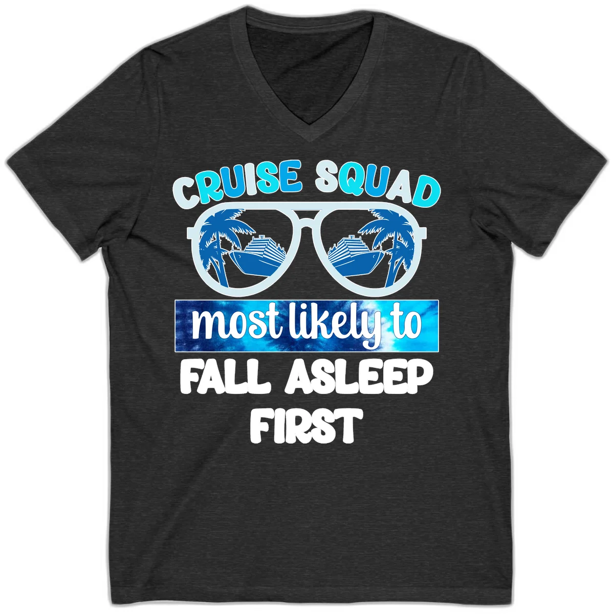Cruise Squad Most Likely To Fall Asleep First V-Neck in Dark Grey Heather