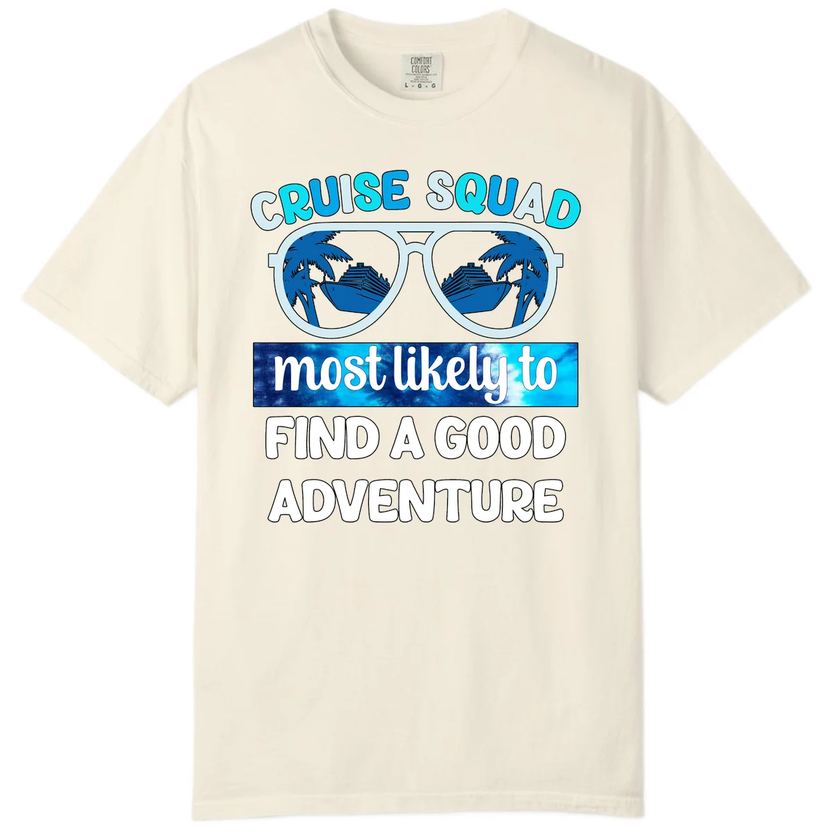 Cruise Squad Good Adventure Comfort Color T-Shirt in Ivory