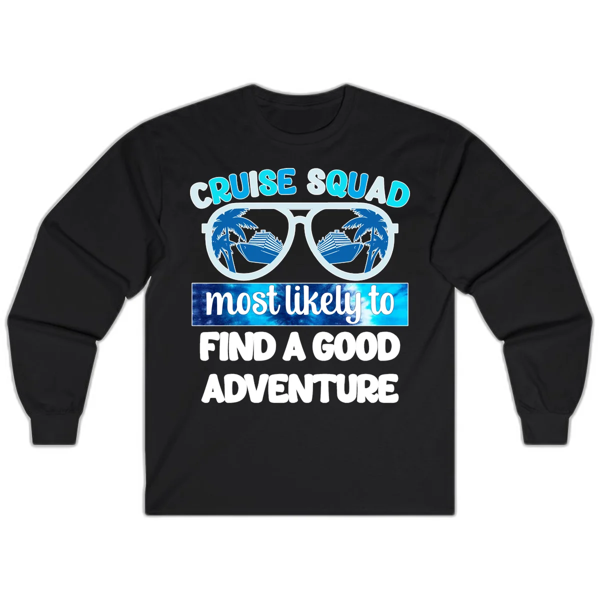 Cruise Squad Good Adventure Long Sleeve in Black