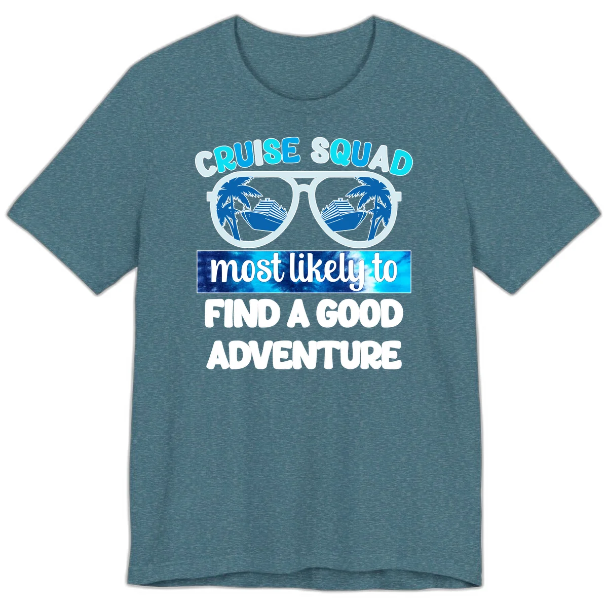 Cruise Squad Good Adventure Premium T-Shirt in Heather Deep Teal
