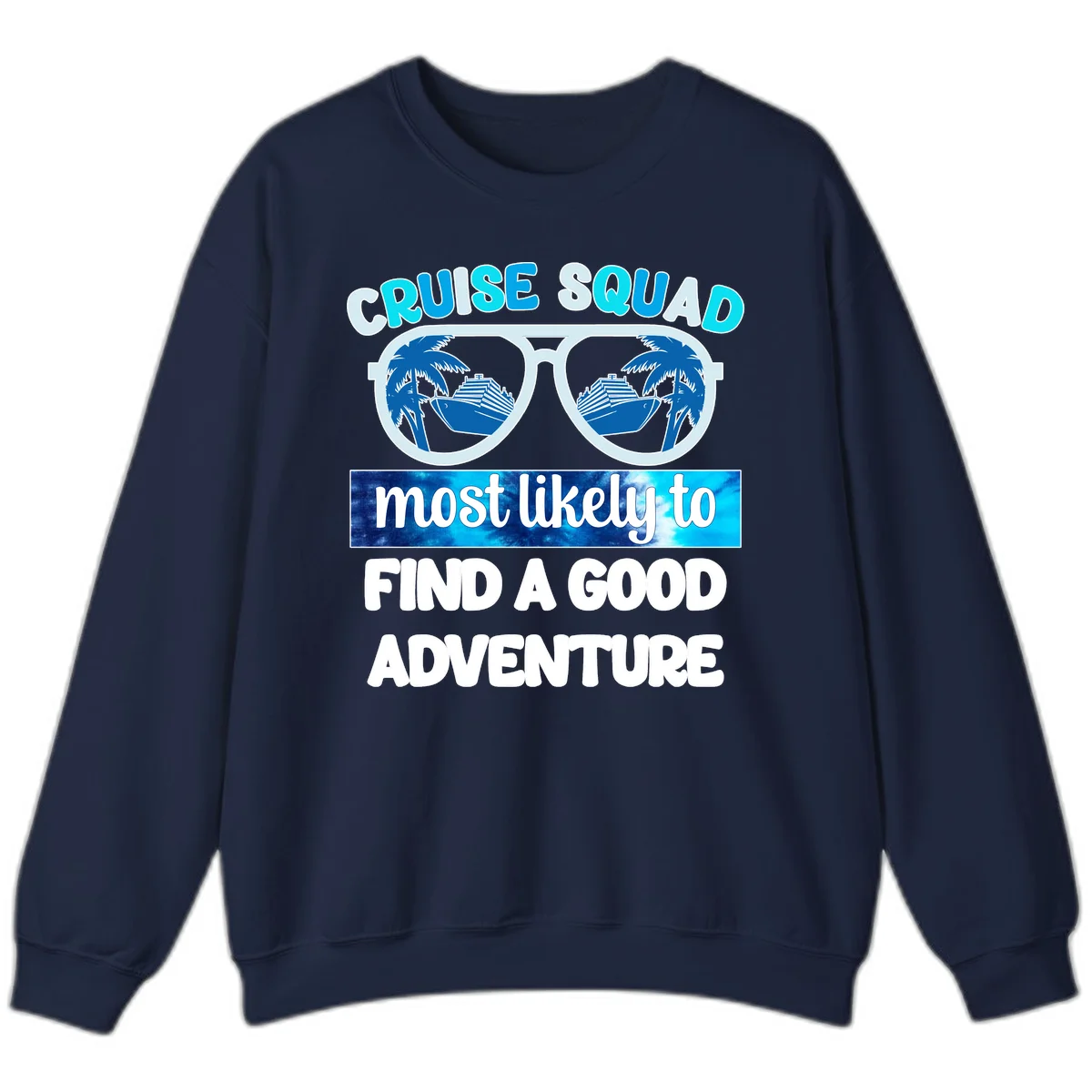 Cruise Squad Good Adventure Sweatshirt in Navy