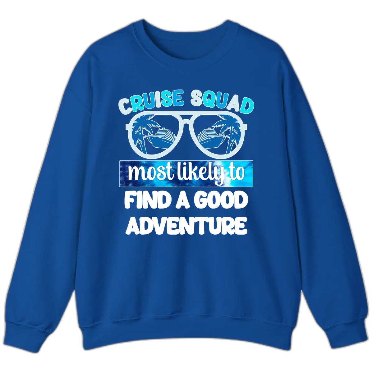 Cruise Squad Good Adventure Sweatshirt in Royal