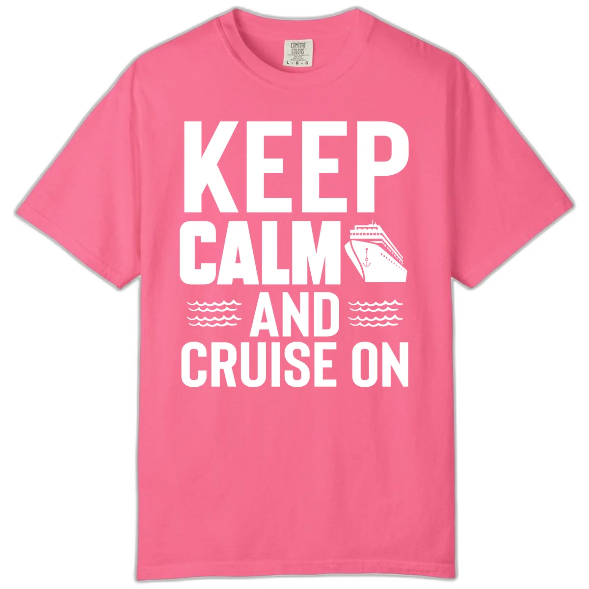 Keep Calm and Cruise On Comfort Color Shirt in Crunchberry