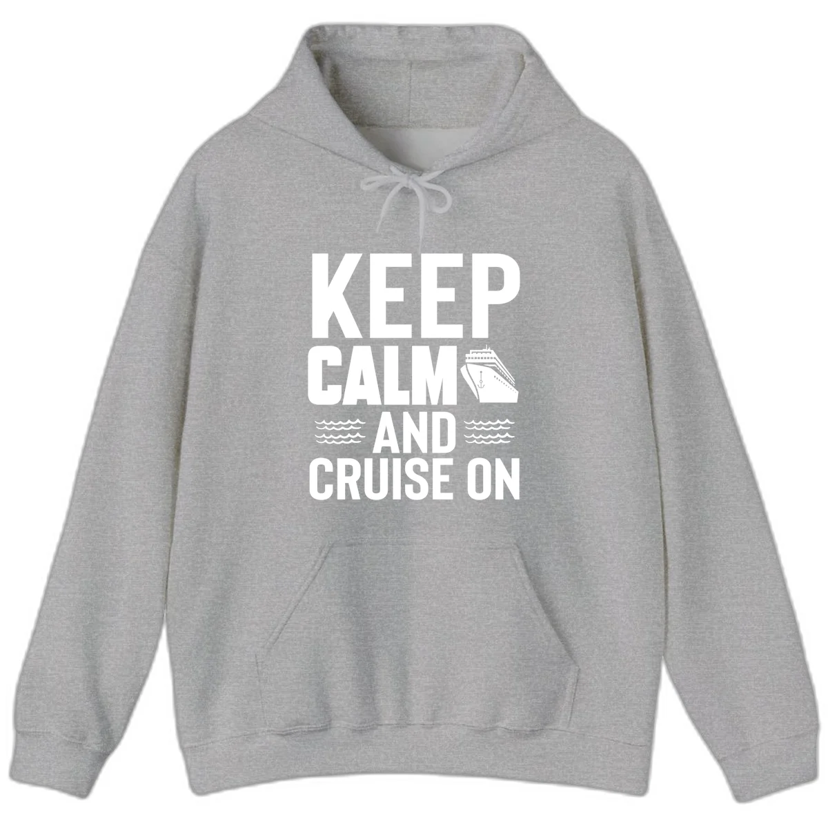 Keep Calm and Cruise On Hoodie in Sport Grey