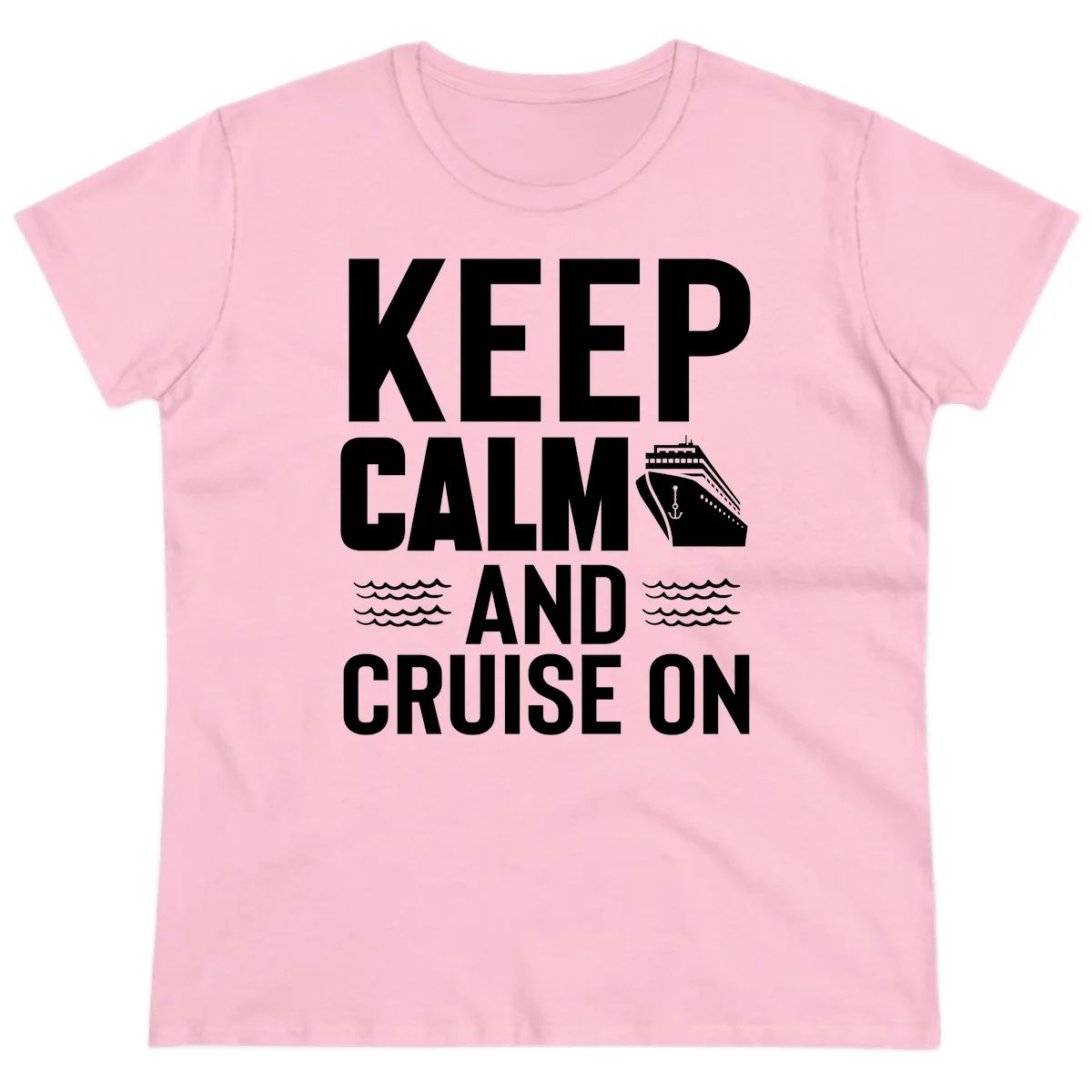 Keep Calm and Cruise On Ladies Tee in Light Pink
