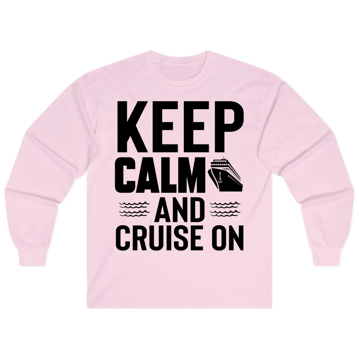 Keep Calm and Cruise On Long Sleeve in Light Pink
