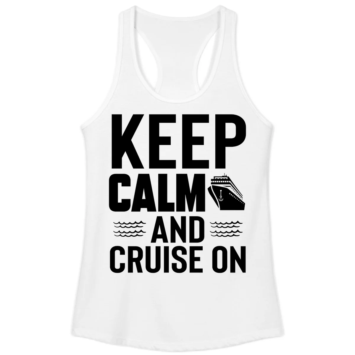 Keep Calm and Cruise On Ladies Tank in White