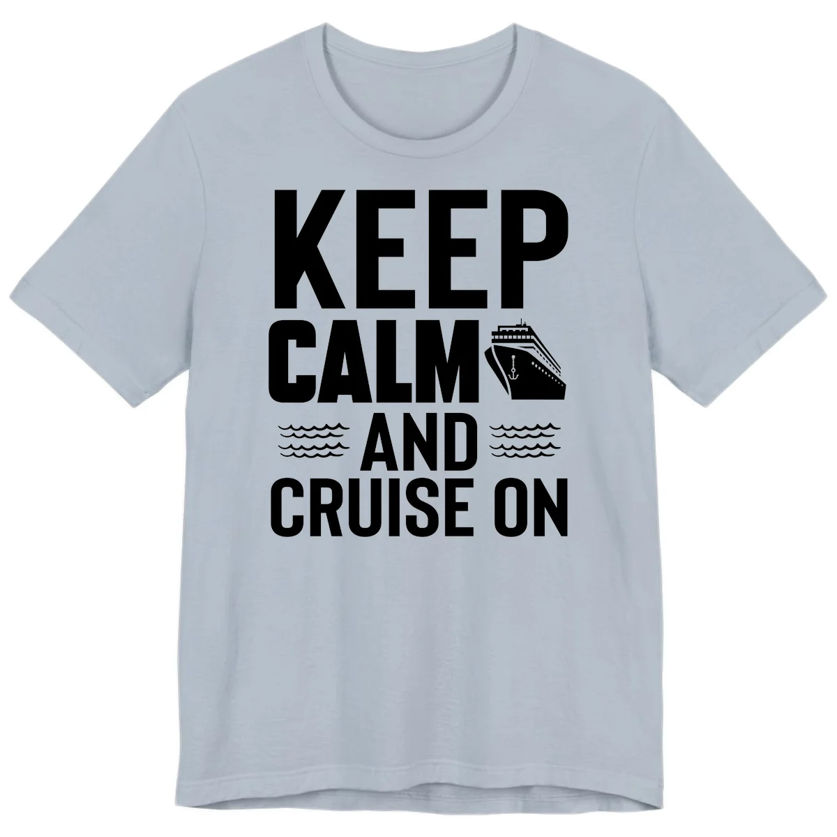 Keep Calm and Cruise On Premium T-Shirt in Light Blue