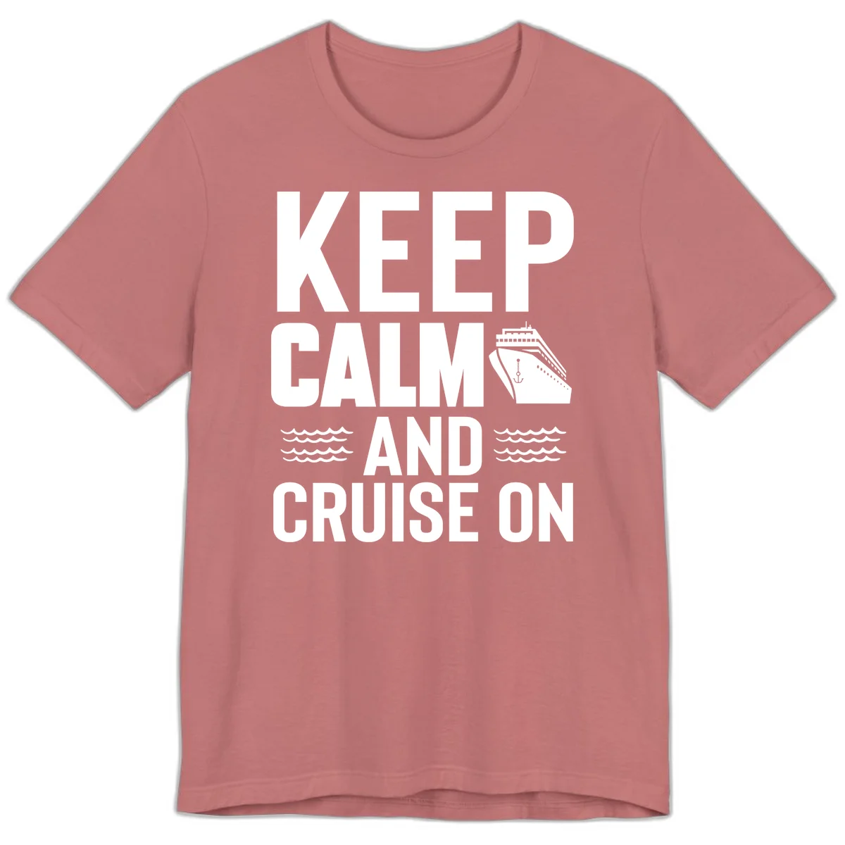 Keep Calm and Cruise On Premium T-Shirt in Mauve