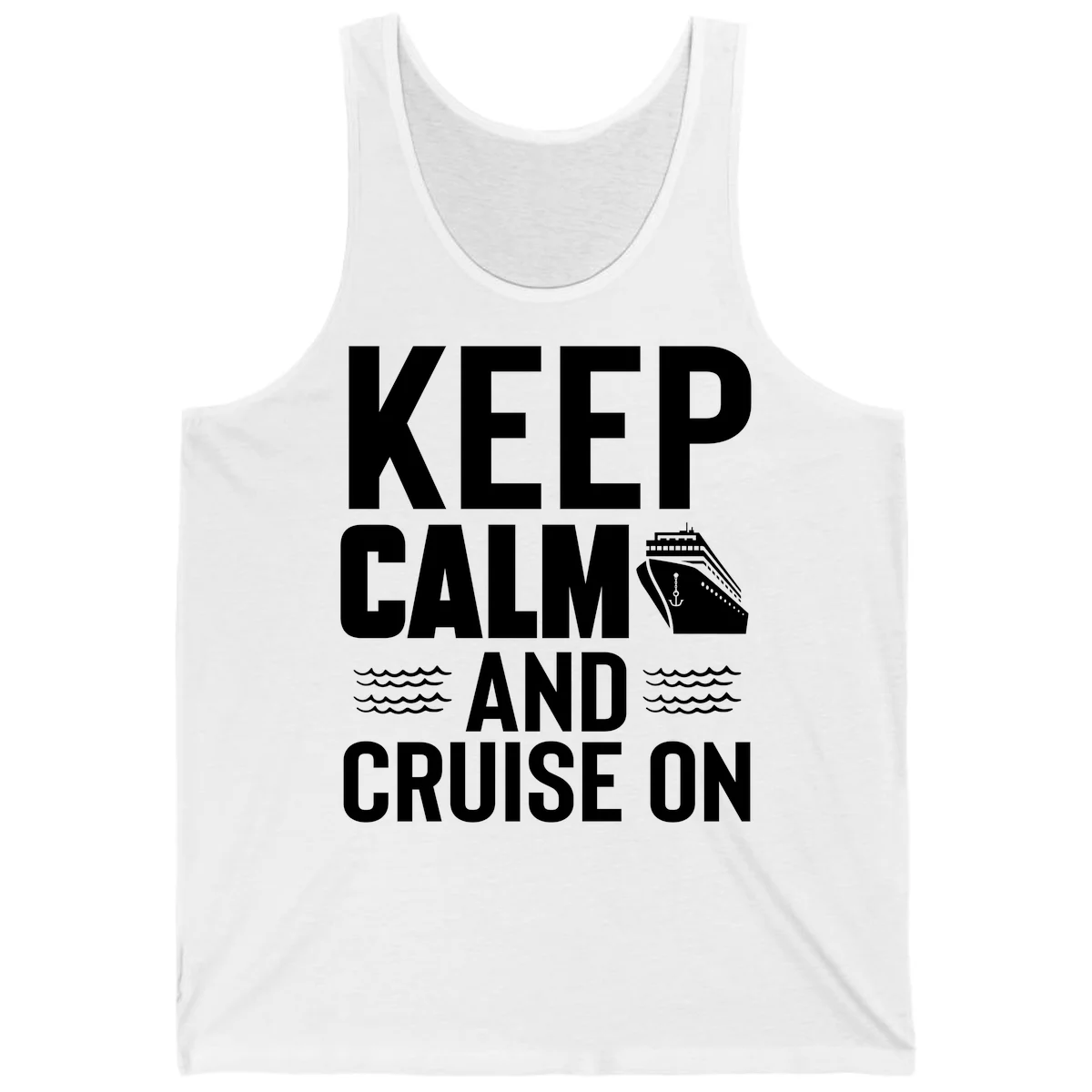 Keep Calm and Cruise On Tank Top in White