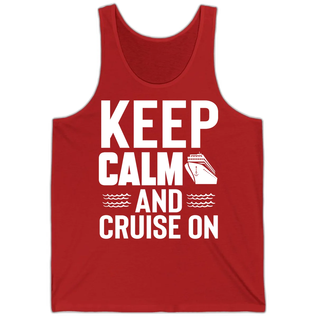 Keep Calm and Cruise On Tank Top in Red