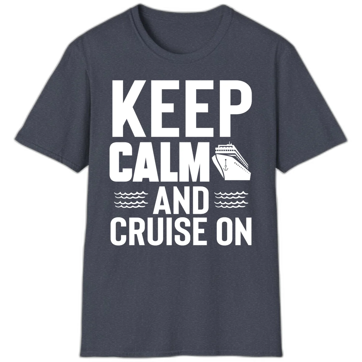 Keep Calm and Cruise On T-Shirt in Heather Navy