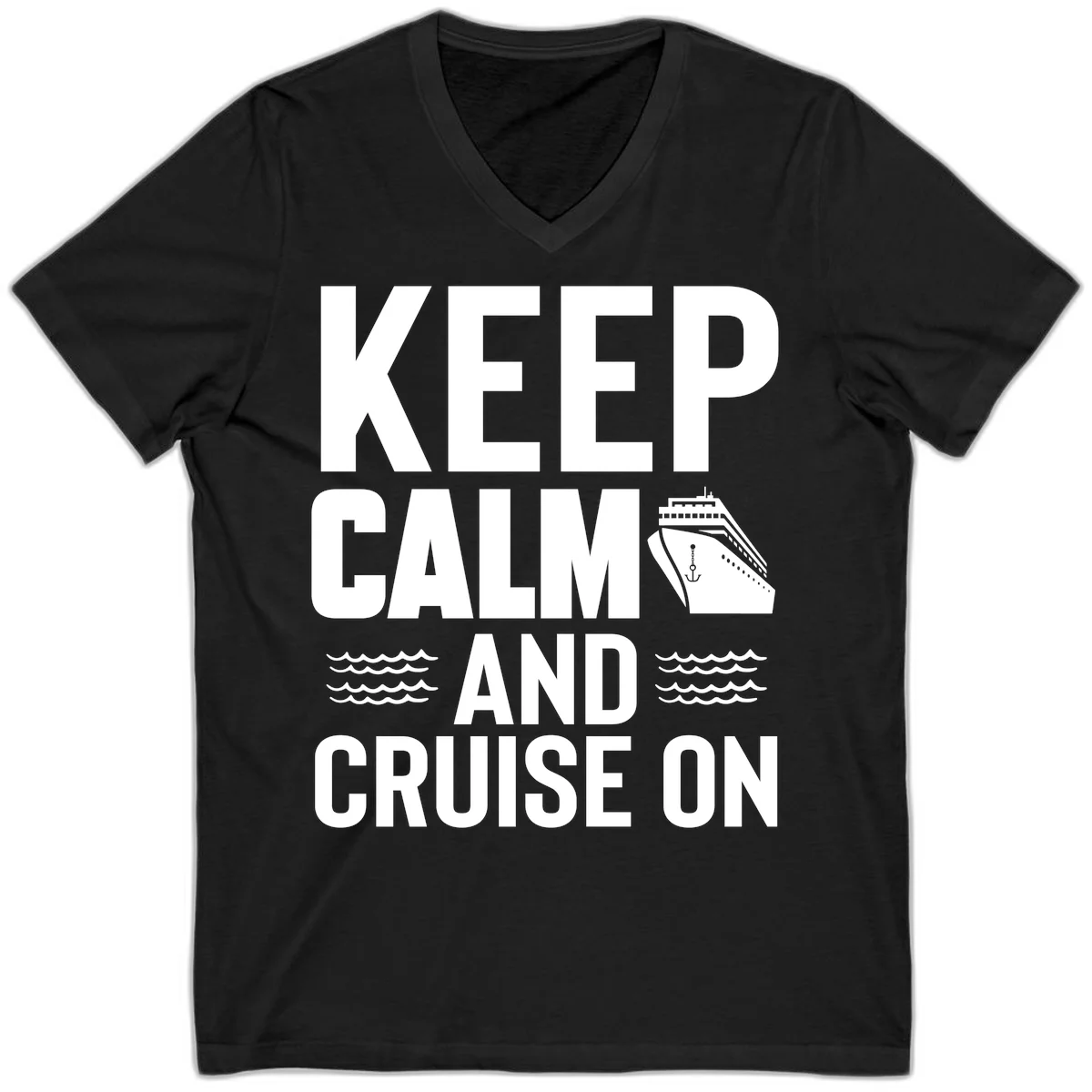Keep Calm and Cruise On V-Neck T-Shirt in Black