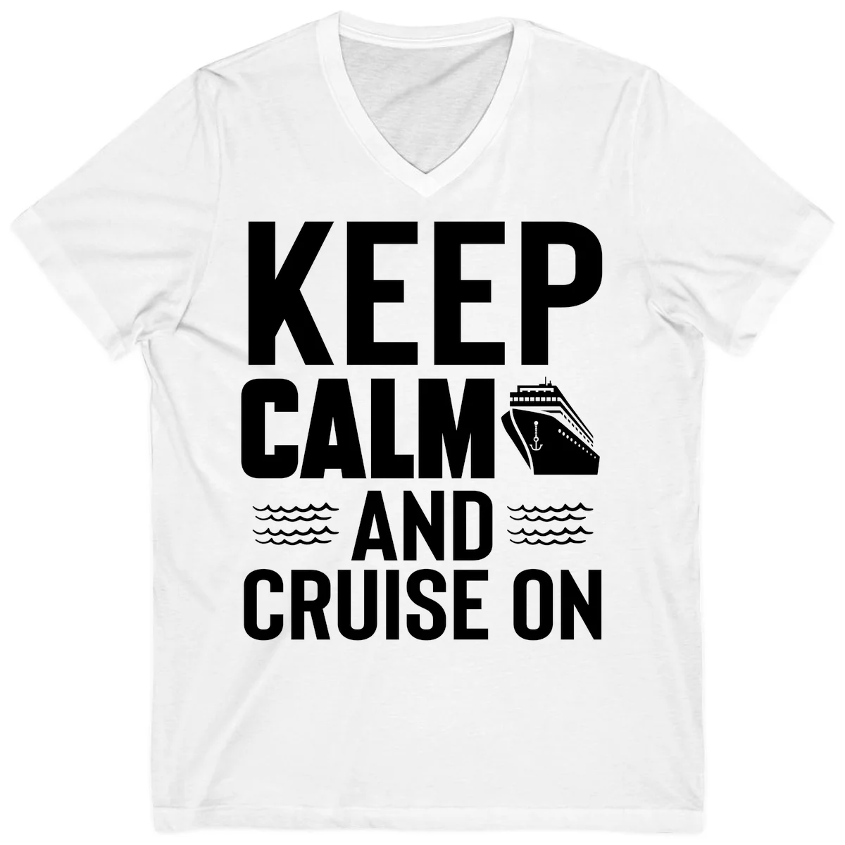 Keep Calm and Cruise On V-Neck T-Shirt in White