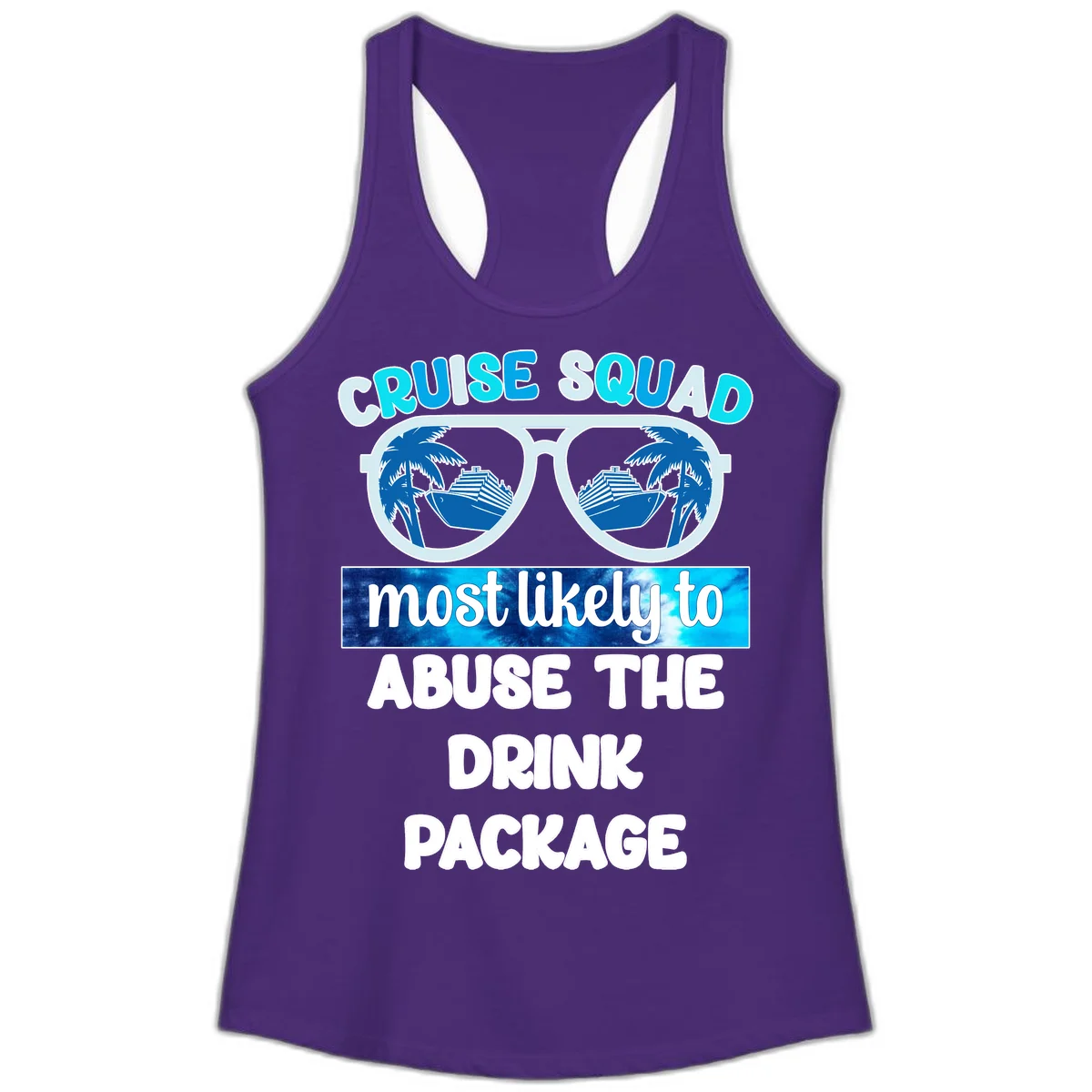 Cruise Squad Most Likely To Abuse The Drink Package Ladies Tank in Solid Purple Rush