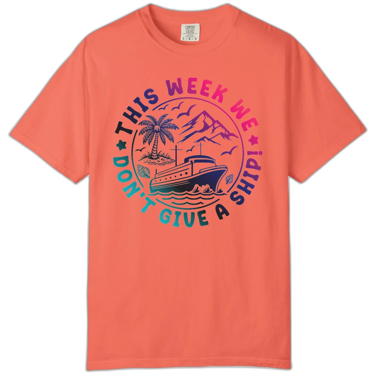 This Week I'm On A Cruise Ship Comfort Color Tee in Bright Salmon