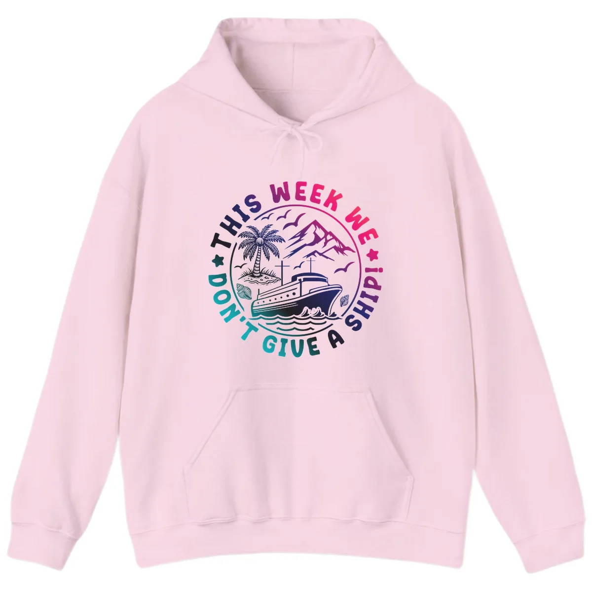 This Week I'm On A Cruise Ship Hoodie in Light Pink