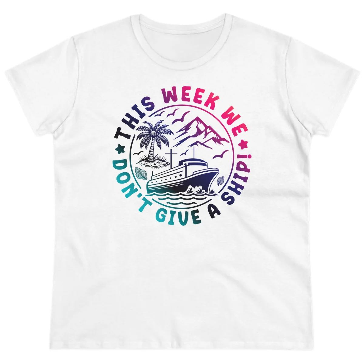 This Week I'm On A Cruise Ship Ladies Tee in White